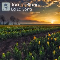 La La Song - Joe Le Blanc
