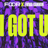 I Got U - FooR & Emma Cannon