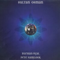 Bir Çalgıyım Göğsüne Yaslanmış, Pt. 3 - Pete Namlook & Burhan Öçal