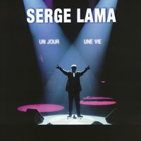 Si tu le veux - Serge Lama