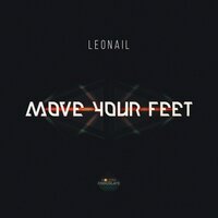 Move Your Feet - Leonail