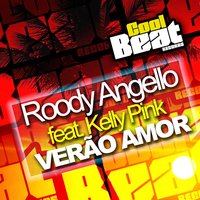 Verão Amor - Kelly Pink & Roody Angello