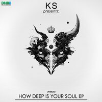 How Deep Is Your Soul - KS