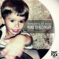 Road to Recovery - Inaya Day & Joe Cozzo