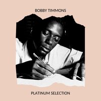 You Don't Know What Love Is - Bobby Timmons