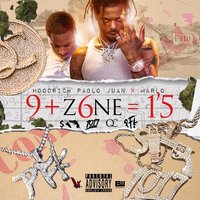 9 + Z6ne = 1'5 - HoodRich Pablo Juan & Lil Marlo