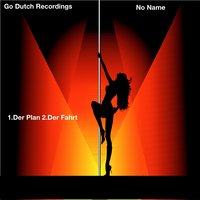 Der Plan - No Name