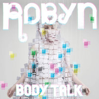 Dancing On My Own - Robyn