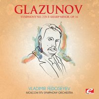 Symphony No. 2 in F-Sharp Minor, Op. 16: III. Allegro vivace - Александр Константинович Глазунов & Владимир Федосеев & Moscow RTV Symphony Orchestra