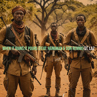 When It Rains It Pours - St. Laz & Hangman & Don Remmi