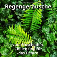 Regen Sounds - Regen Sounds Thea Horbach & Naturgeräusche & Regengeräusche