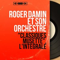 Coquelicot polka - Roger Damin et son orchestre & Roger Damin et son ensemble