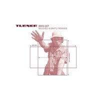 Been Out - Turner & The Beloved