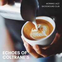 Café Tunes - Morning Jazz Background Club