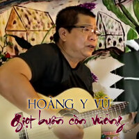 Cho tôi một lần - Hoàng Y Vũ