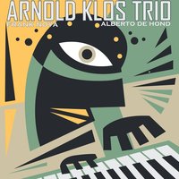 Now Is the Time (Closing Theme) - Alberto de Hond & Frank Noya & Arnold Klos Trio