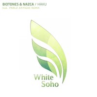 Haku - Biotones & NAZCA & Nkoder
