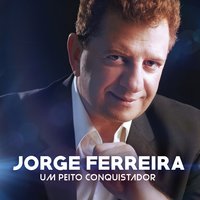 Quando Lembro Com Carinho - Jorge Ferreira