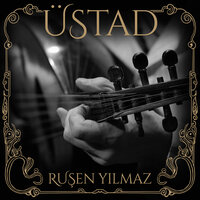 Üsküdar'a Gider iken - Ruşen Yılmaz