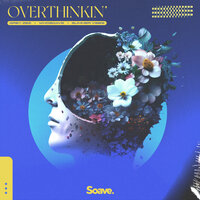 Overthinkin' - Grey Zez & whosdave & Summer Vibes
