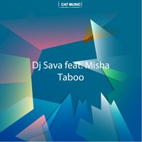 Taboo - Dj Sava & Misha