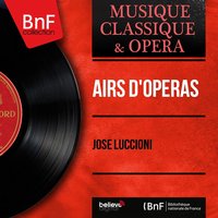 Aïda: "Si j'étais ce soldat" - Air. "Ô céleste Aïda" (Radamès) - José Luccioni & Orchestre Du Theatre National De L'opera-comique & Eugène Bigot & José Luccioni, Eugène Bigot, Orchestre du Théâtre national de l'Opéra-Comique & Джузеппе Верди