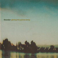 You Still Need a Friend - Thunder