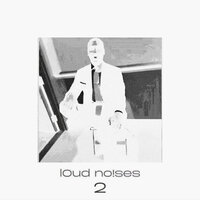 lOud no!ses 2 - Manlikefdot
