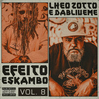 Tudo Farinha do Mesmo Pino - Lheo Zotto & dabliueme