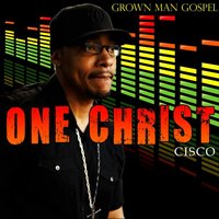 Christ In Me (feat. D.O.) - Cisco