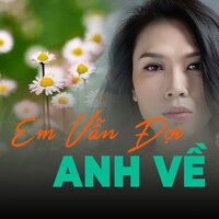 Em vẫn đợi anh về - Mỹ Tâm