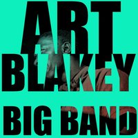 El Toro Valiene - Art Blakey