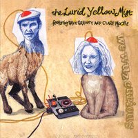 Bring Me My Liar - Dave Graney & Clare Moore & The Lurid Yellow Mist
