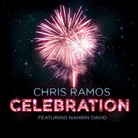 Celebration - Chris Ramos & Nahrin David