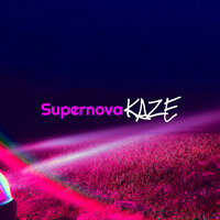 Supernova - KAZE
