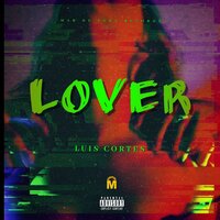 Lover - Luís Cortés