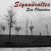 Her Şeyden Vazgeçtim - Siyanüraltes & Devran