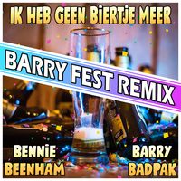 Ik Heb Geen Biertje Meer - Bennie Beenham & Barry Badpak & Barry Fest