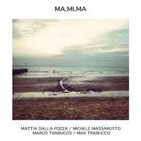 Piano - Max Trabucco & Marco Trabucco & Michele Massarutto & Mattia Dalla Pozza, Michele Massarutto, Marco Trabucco, Max Trabucco & Mattia Dalla Pozza
