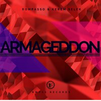 Armageddon - Rompasso & Kerem Selek