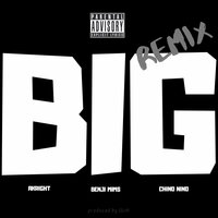 Big - Chino Nino & Akright & Benji mims