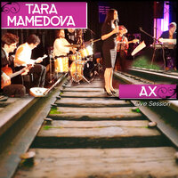 Tara - Tara Mamedova