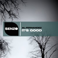 It's Good - Al-Fernandez