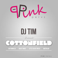 Cottonfield - DJ Tim