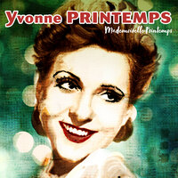 Véronique - Yvonne Printemps