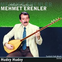 Hudey Hudey - Mehmet Erenler
