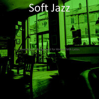 Mysterious Moods for Almond Milk Lattes - Soft Jazz