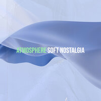 Fantasy - Soft Nostalgia