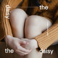 그대에게 전하지 못했던 - The Daisy