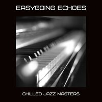 Lazy Sunday Pulse - Chilled Jazz Masters